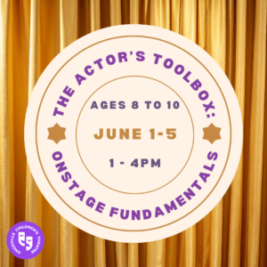 SU26 - The Actor's Toolbox: Onstage Fundamentals - 8 to 10